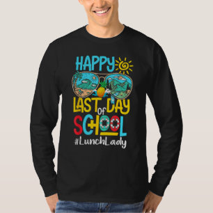 Happy Last Day Of School Sunglasses Hello Summer L T-Shirt