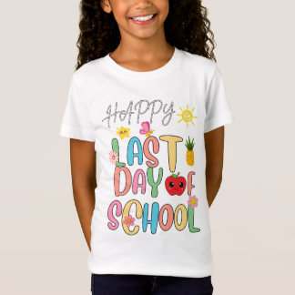 Happy Last Day Of School T-Shirt