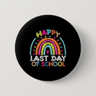Happy Last Day Of School Teacher Kids Graduation R 6 Cm Round Badge