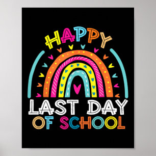 Happy Last Day Of School Teacher Kids Graduation R Poster