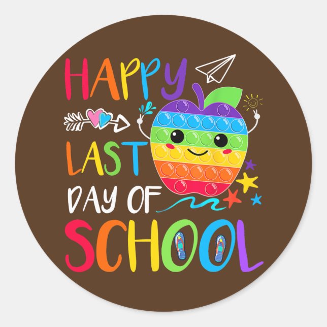 Happy Last Day of School Teacher Student Classic Round Sticker (Front)