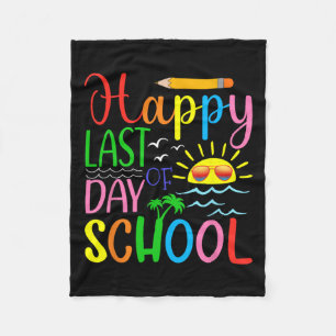Happy Last Day Of School Teacher Student Graduatio Fleece Blanket