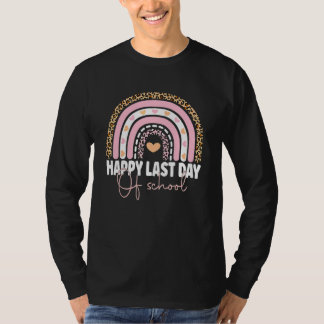 Happy Last Day Of School Teacher Student Graduatio T-Shirt