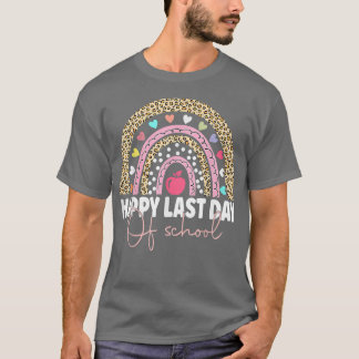 Happy Last Day of School Teacher Student Graduatio T-Shirt