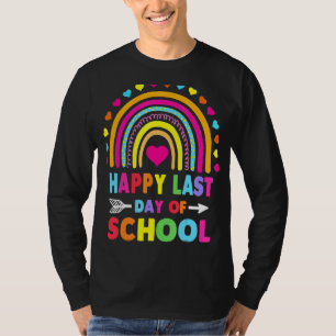 Happy Last Day Of School Teacher Student Graduatio T-Shirt