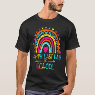 Happy Last Day Of School Teacher Student Graduatio T-Shirt