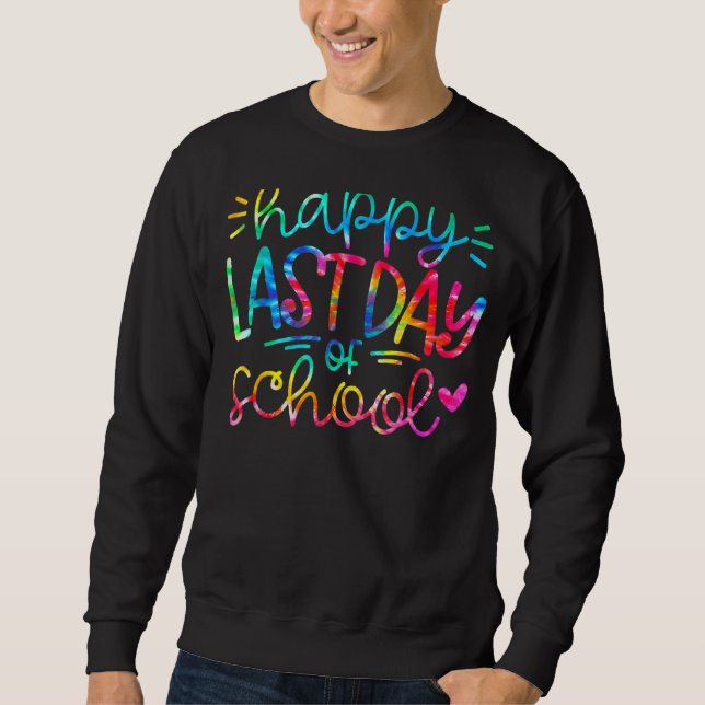 Happy Last Day Of School Teacher Student Hello Sum Sweatshirt (Front)