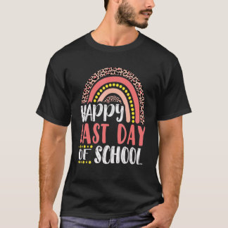 Happy Last Day Of School Teacher Student Leopard R T-Shirt