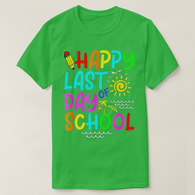Happy Last Day Of School Teacher Summer Sunglasses T-Shirt (Design Front)
