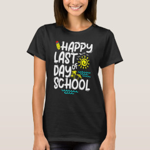 Happy Last Day Of School Teacher Summer Sunglasses T-Shirt
