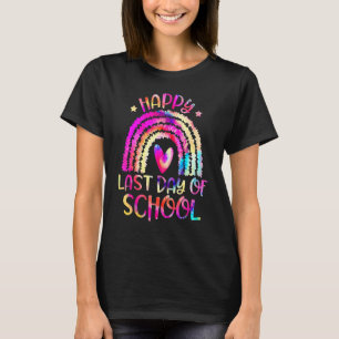 Happy Last Day Of School Teacher Tie Dye Rainbow G T-Shirt