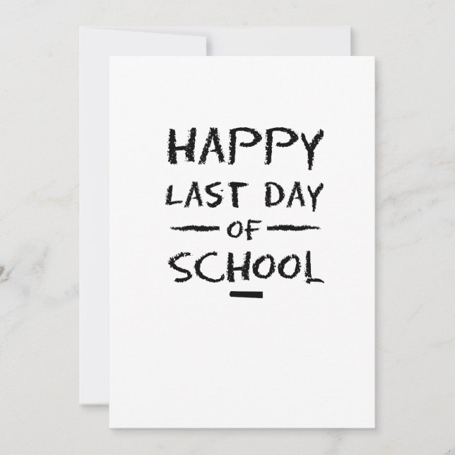 Happy Last Day of School Teachers & Students Card (Front)