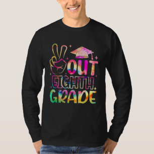 Happy Last Day Of School Tie Dye Peace Out 8th Gra T-Shirt
