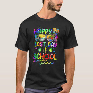 Happy Last Day Of School Tie Dye Summer Teacher St T-Shirt
