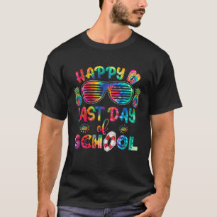 Happy Last Day Of School Tie Dye Sunglasses T-Shirt