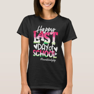 Happy Last Day Of School Watermelon Lunch Lady Lif T-Shirt