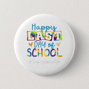 Happy Last Day Of School Women Graduation 6 Cm Round Badge