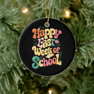 Happy Last Week Of School Teachers Students Groovy Ceramic Tree Decoration