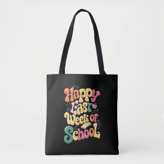 Happy Last Week Of School Teachers Students Groovy Tote Bag (Front)