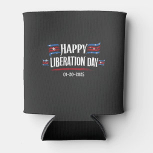 Happy Liberation Day 2025 Trump America  Can Cooler