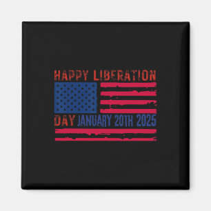 Happy Liberation Day America Trump 2025 Is Liberat Magnet
