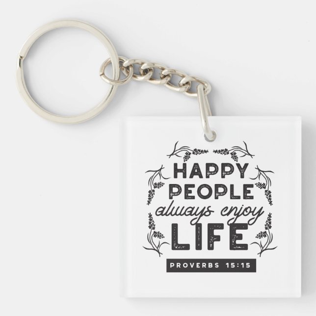 Happy Life with Faith – Proverbs 15:15 Art Key Ring (Front)