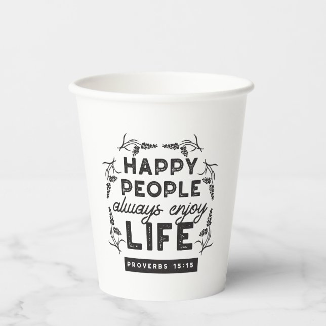 Happy Life with Faith – Proverbs 15:15 Art Paper Cups (Front)