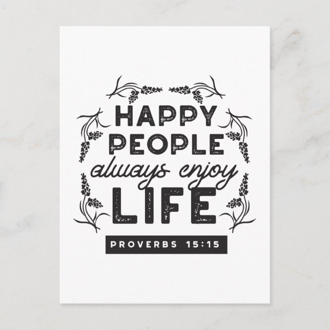 Happy Life with Faith – Proverbs 15:15 Art Postcard (Front)