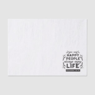 Happy Life with Faith – Proverbs 15:15 Art Tissue Paper