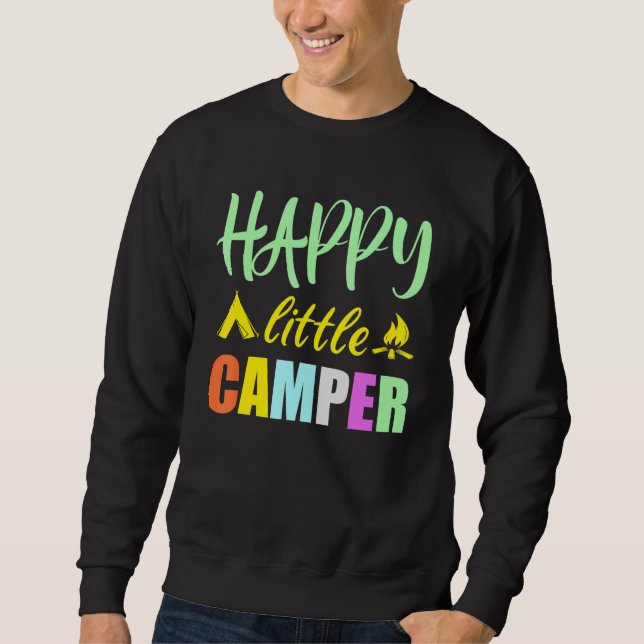 Happy Little Camper Tent Campfire For Camping Kids Sweatshirt (Front)