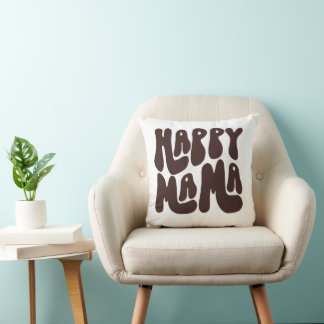 Happy Mama Mother's Day  Cushion