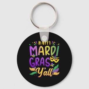 Happy Mardi Gras Y'all With Mask For New Orleans C Key Ring