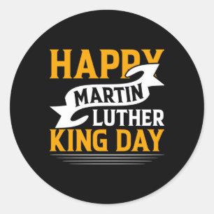 Happy Martin Luther King Day Sticker