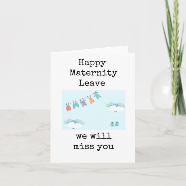 Happy Maternity Leave, Baby Clothesline Card (Front)