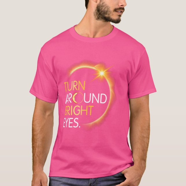 Happy Me You Totality Solar Eclipse Turn Around Br T-Shirt (Front)