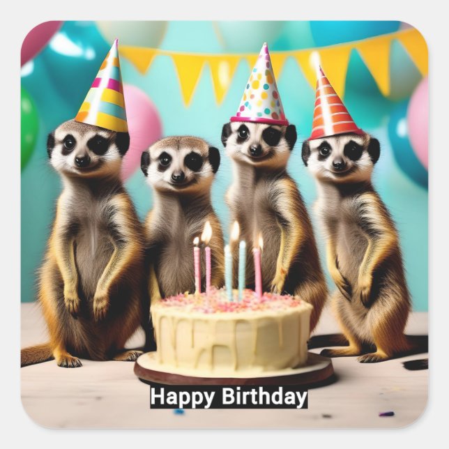 Happy Meerkat Birthday, Square Sticker (Front)