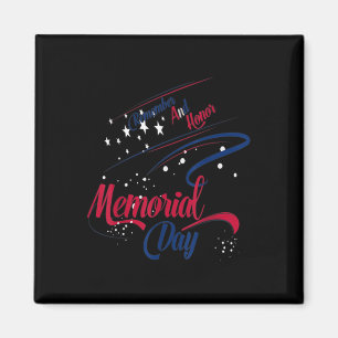Happy Memorial Day Remember And Honour Soldiers  Magnet
