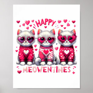 Happy Meowentines Cute Valentine Cats Love Cat Mem Poster
