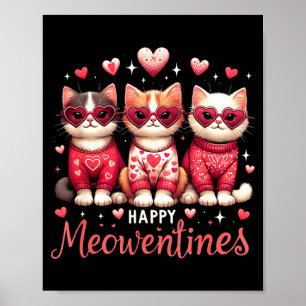 Happy Meowentines Funny Cute Valentine Cats Love C Poster