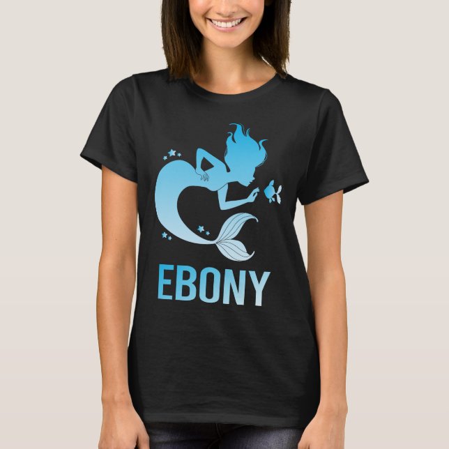 Happy Mermaid - Ebony Name T-Shirt (Front)