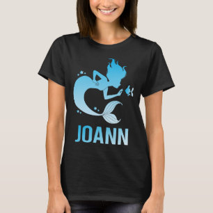 Happy Mermaid - Joann Name T-Shirt