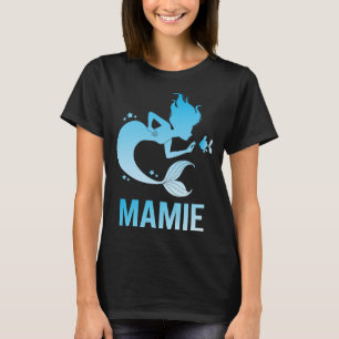Happy Mermaid - Mamie Name T-Shirt