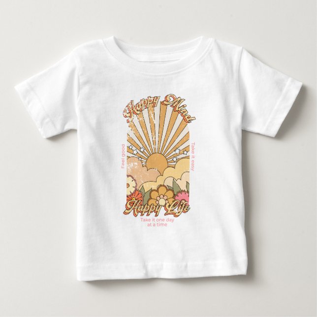 Happy Mind Happy Life Hippy Groovy Vibes Baby T-Shirt (Front)