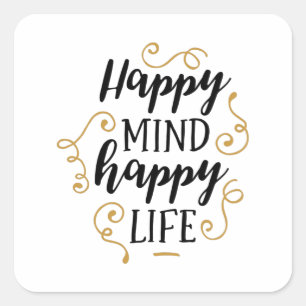 Happy mind happy life square sticker