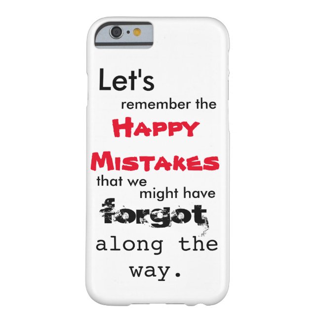 Happy Mistakes Lyrics iPhone 6 Case (Back)