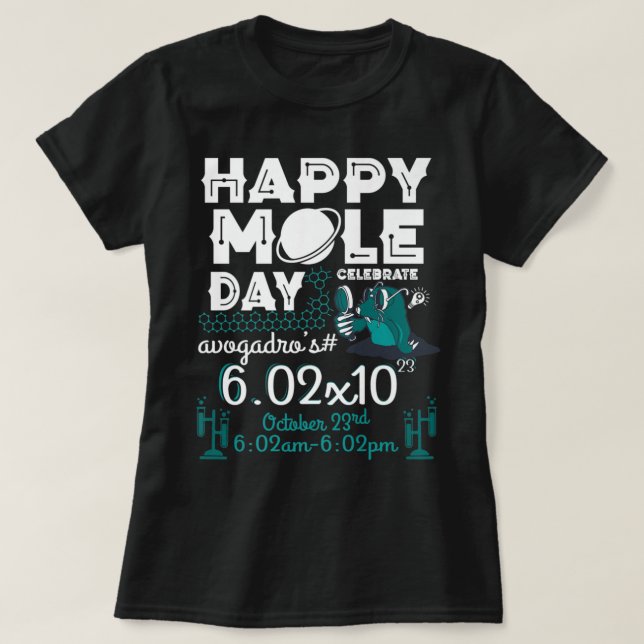 Happy Mole Day on 23rd Oct Funny Chemistry Lover T-Shirt (Design Front)