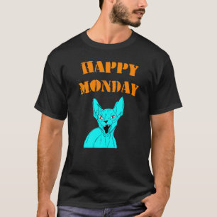Happy Monday Angry Grumpy Sphynx Cat Mum Dad T-Shirt