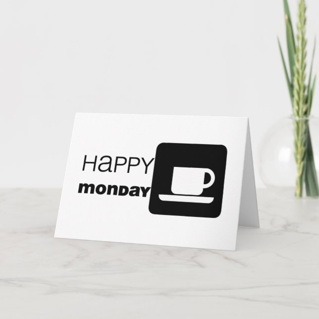Happy Monday  Humour! Card (Front)