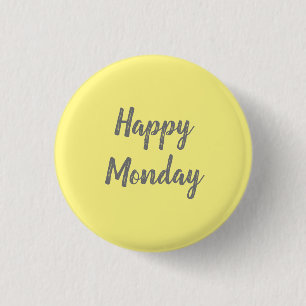 Happy Monday on yellow background 3 Cm Round Badge