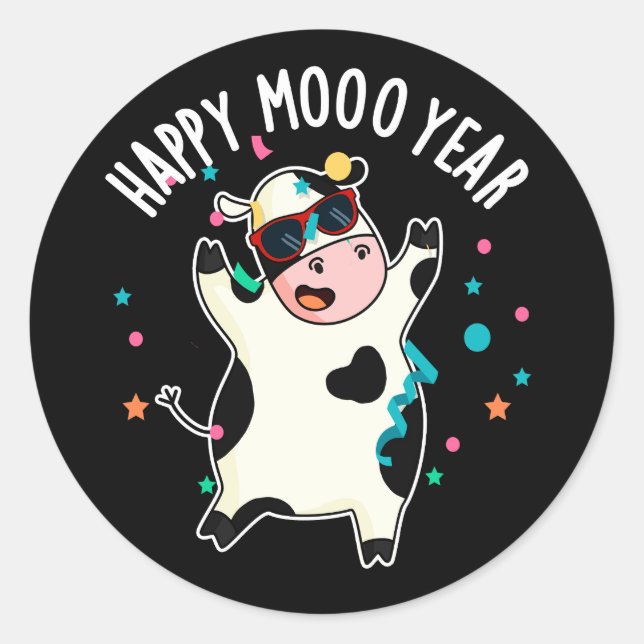 Happy Moo Year Funny Cow Pun Dark BG Classic Round Sticker (Front)